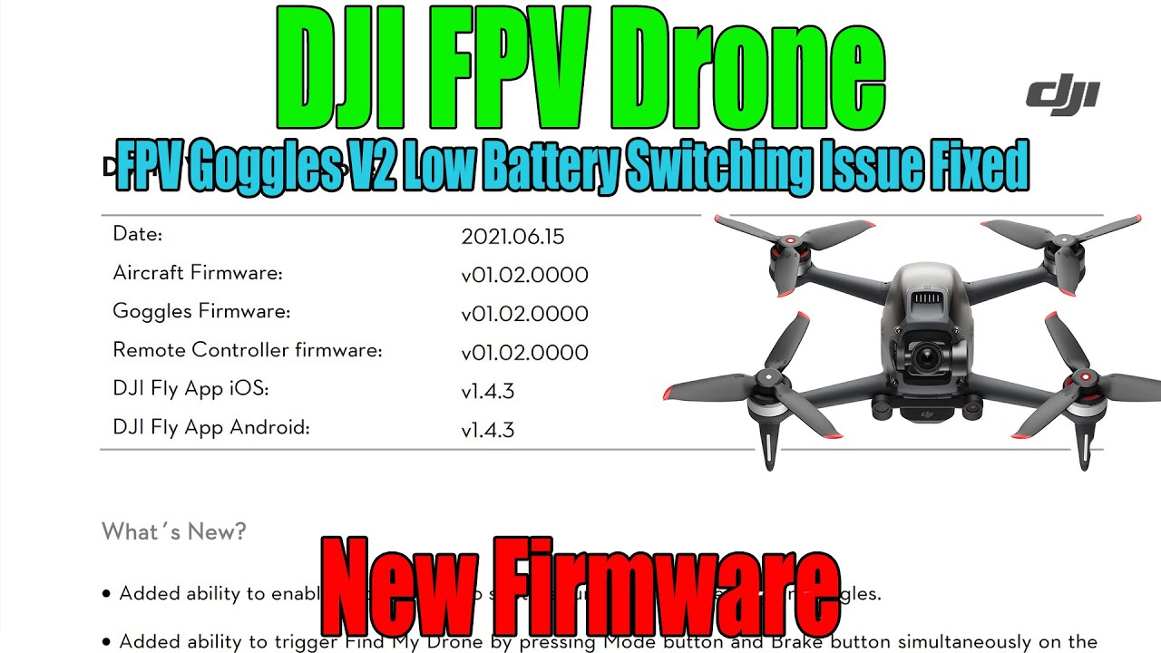 DJI FPV Drone New Firmware - Minor Updates + Fixes V2 Goggles Switching Issue