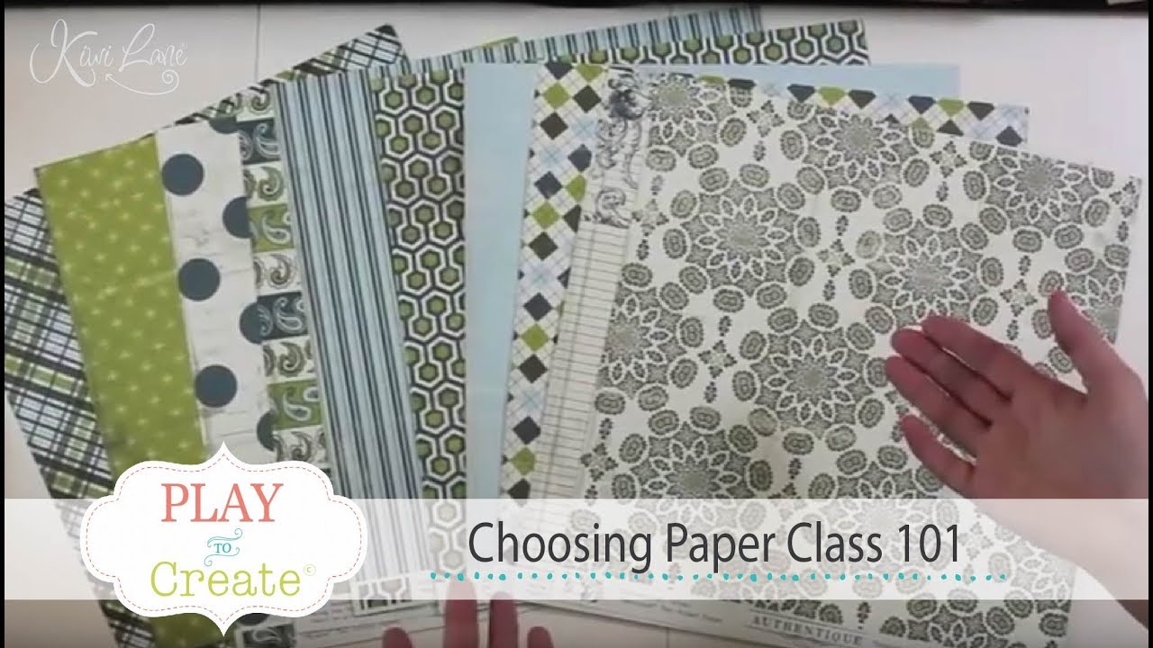 Choosing Paper Class 101