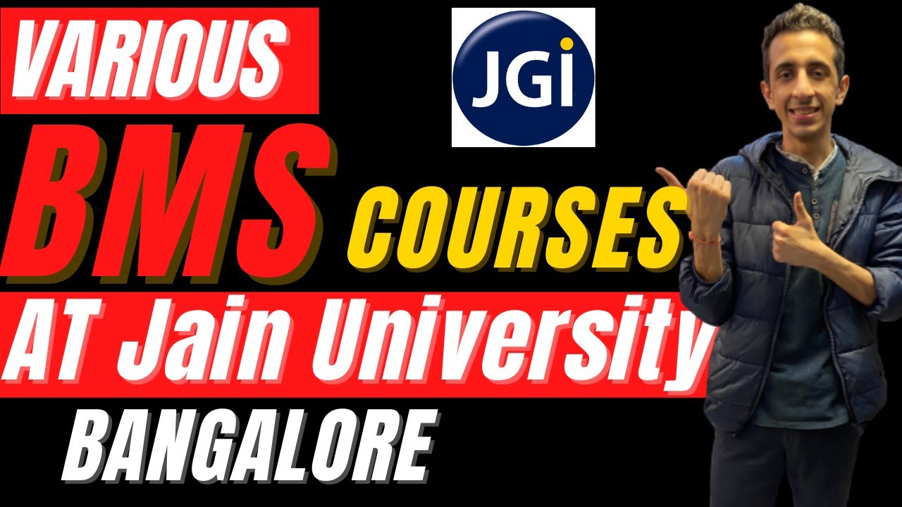 BMS Courses of Jain University, Bangalore | All Explained in Details