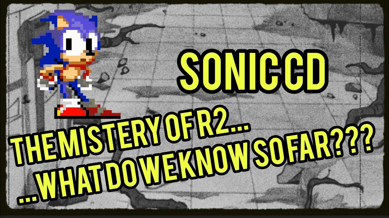Sonic CD - The Mystery Of R2 - What Do We Know So Far???