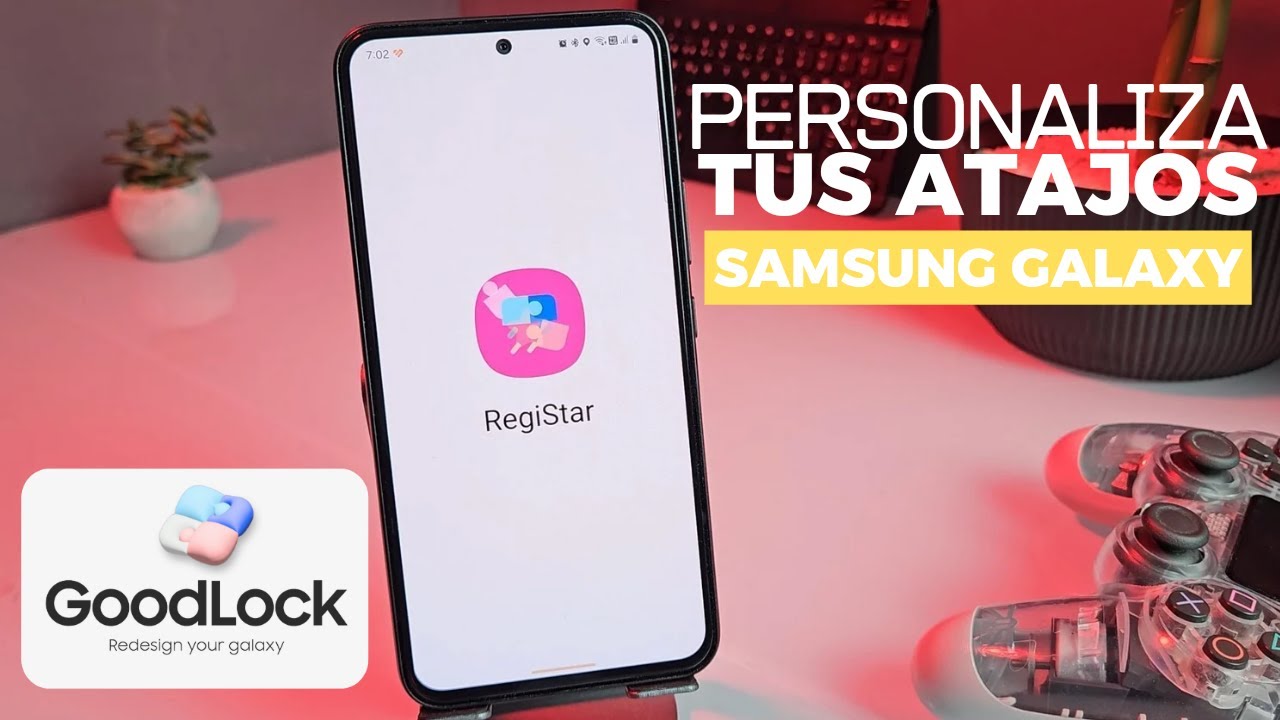 RegiStar | PERSONALIZA tu SAMSUNG GALAXY, Con este Modulo de GOOD LOCK | Parte 12