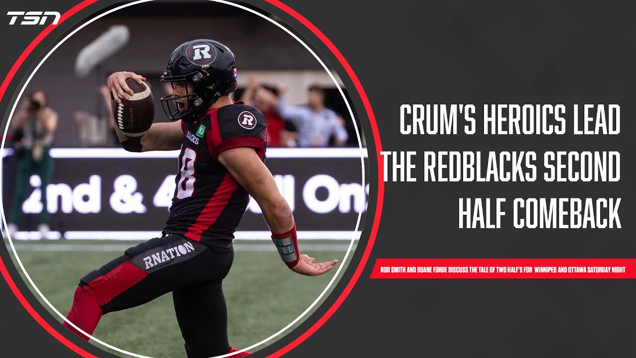 Crum's heroics the story of the Redblacks second half comeback
