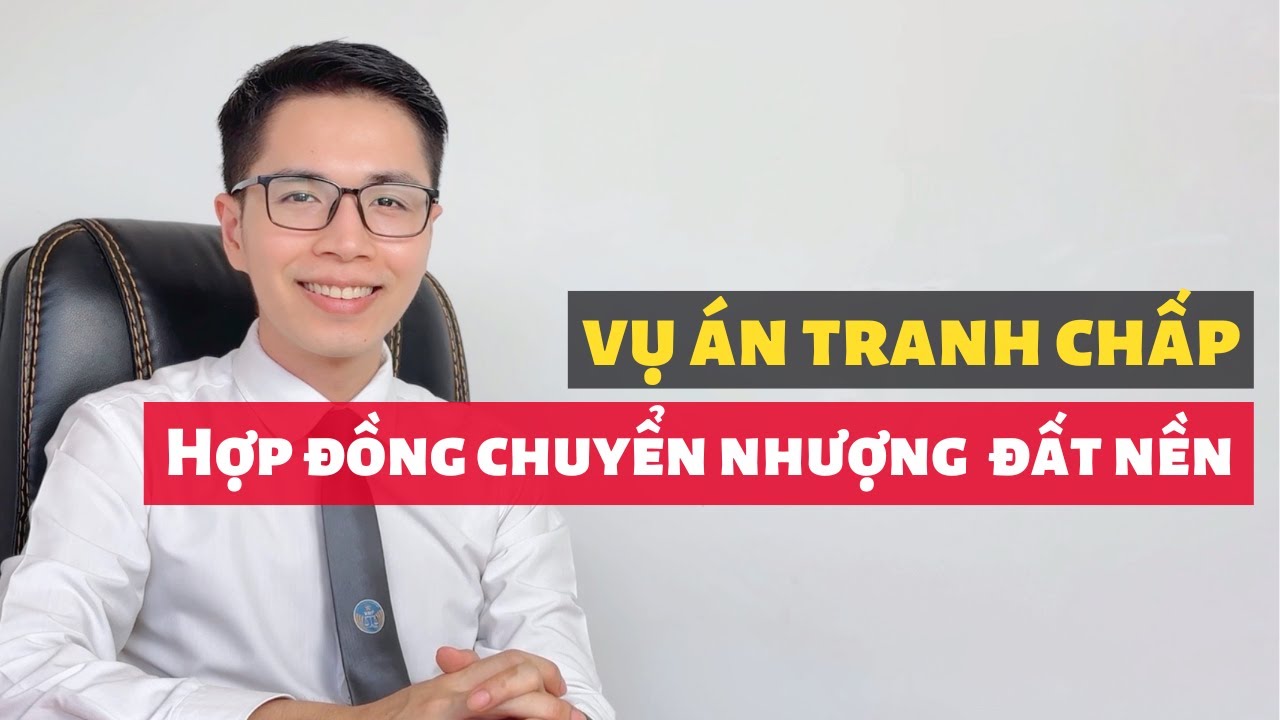 Tranh chấp hợp đồng chuyển nhượng quyền sử dụng đất trong dự án phân lô bán nền với chủ đầu tư