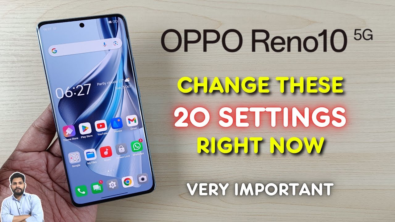 Oppo Reno10 5G : Change These 20 Settings Right Now