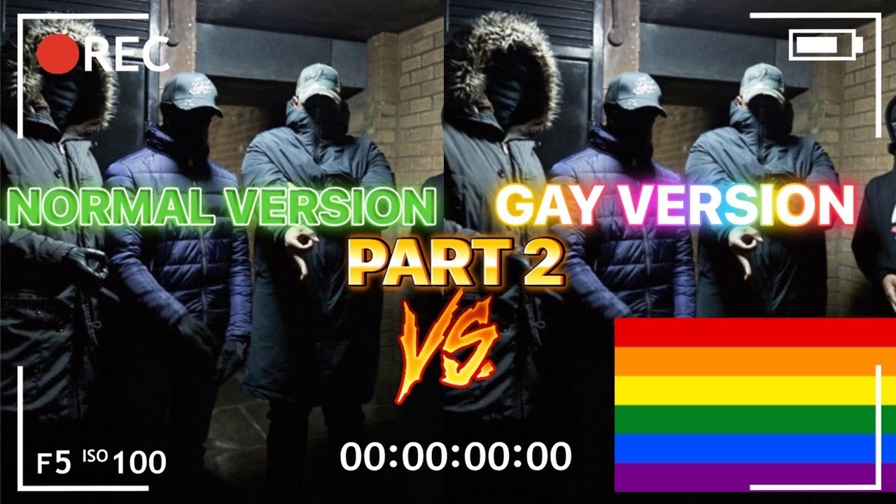 UK DRILL: NORMAL VERSIONS VS GAY VERSIONS PART 2