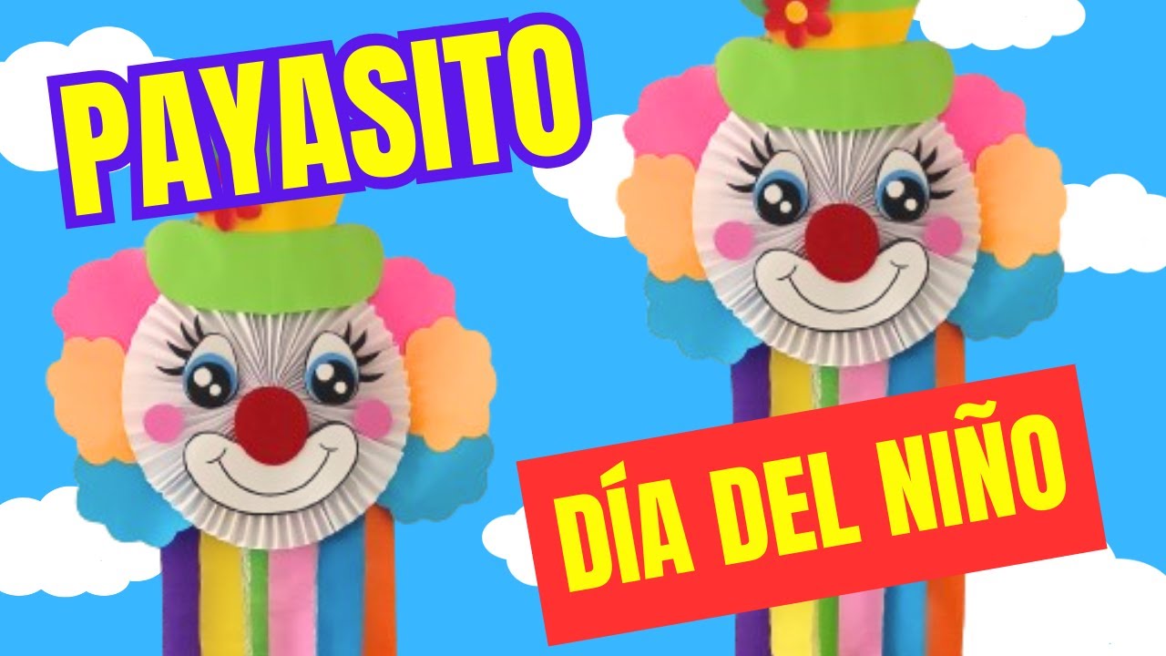 Como Hacer un Payasito de Papel para el  30 de Abril Día del Niño