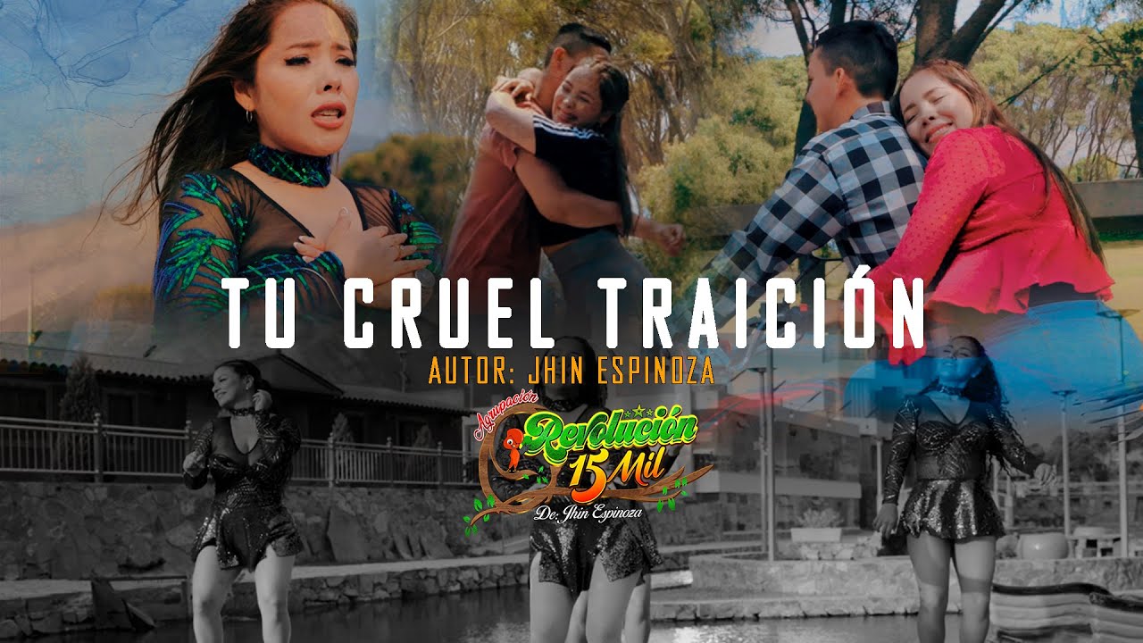 TU CRUEL TRAICIÓN-AGRUPACIÓN REVOLUCIÓN 15 MIL