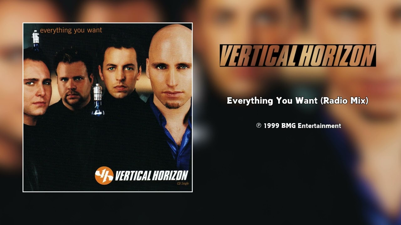 Vertical Horizon - Everything You Want (Radio Mix)