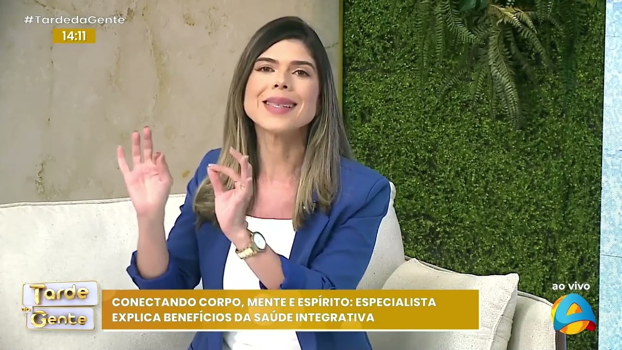 Tarde da Gente - Corpo, mente e espírito; Especialista explica benefícios da saúde integrativa