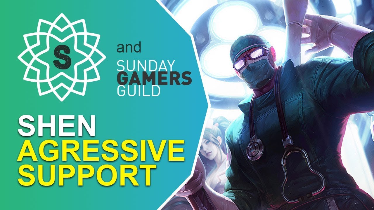 Surgeon Shen - Aggressive Support - League of Legends