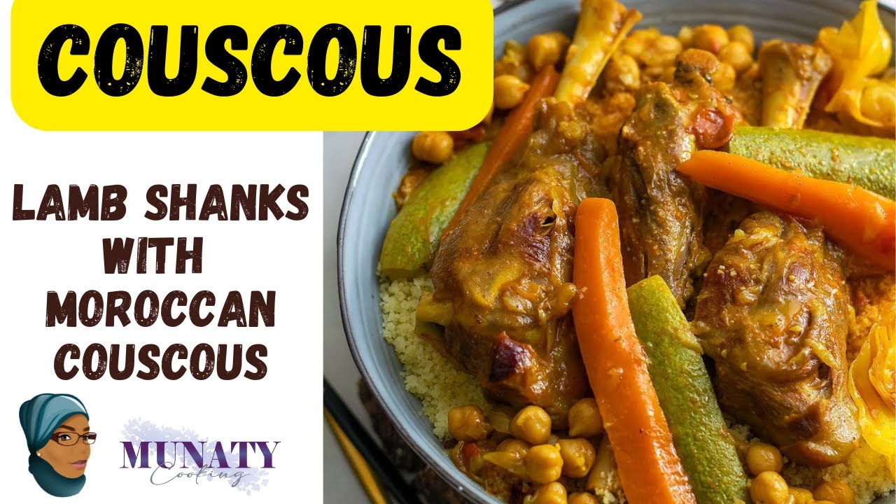 Moroccan Couscous | Easy Couscous with Lamb Shanks | How to Make Couscous