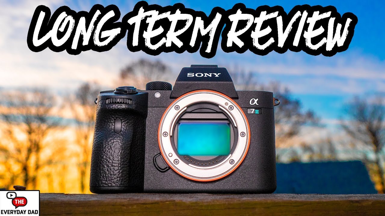 Sony A7III Long Term Review | Almost 18 Months Later!