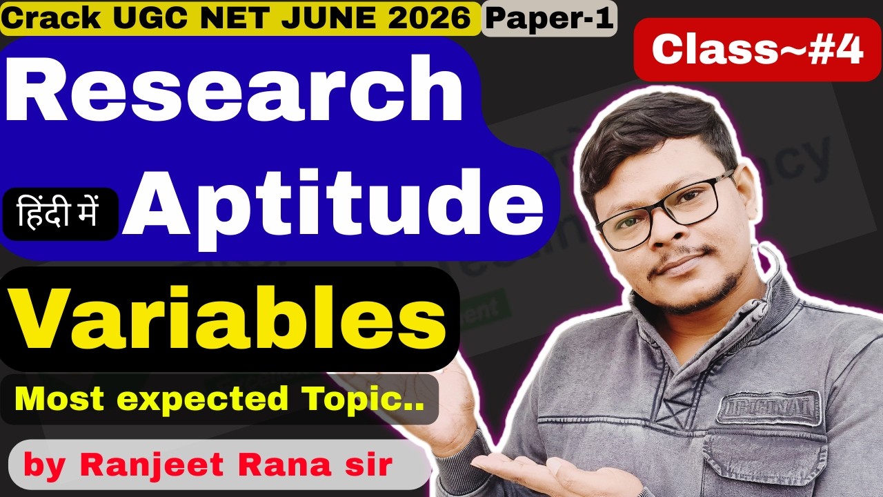 Research Aptitude | Variables | चर | Class #4 | UGC NET 2026 | All Variables | by Ranjeet Rana sir