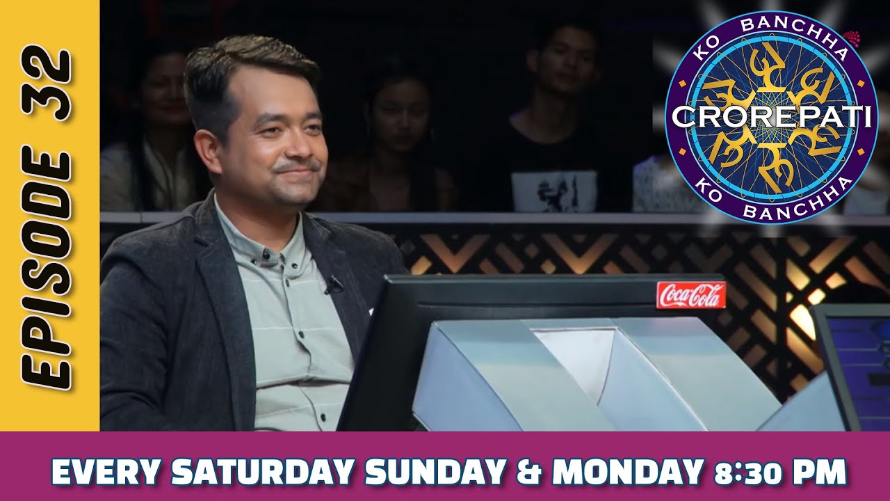 KO BANCHHA CROREPATI || KBC Nepal || SEASON 01 || Episode 32