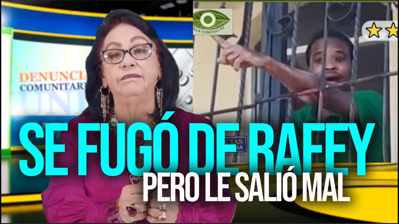Joven SE FUGÓ DE LA CÁRCEL DE RAFEY   le salió el tiro por la culata