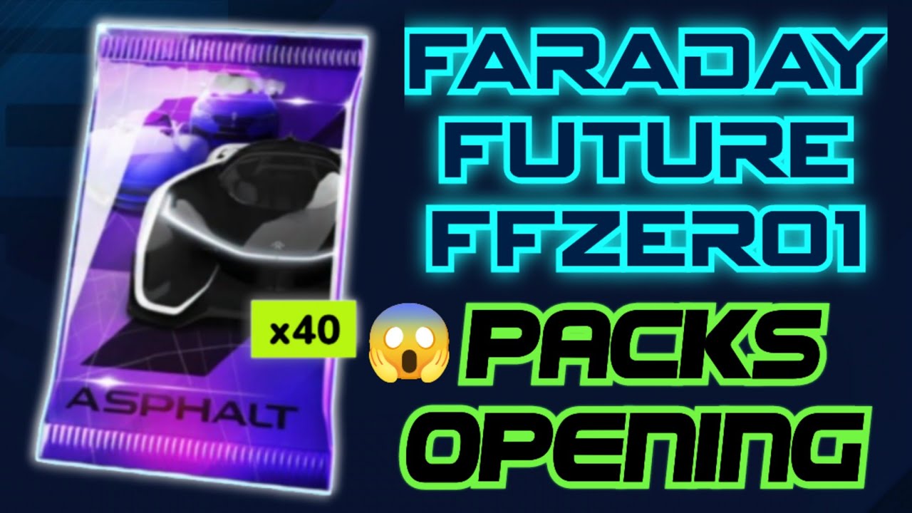 Asphalt 9 | UNEXPECTED Crazy Drop Rates 🥳 | Opening FARADAY FUTURE FFZERO1 Packs 🔥