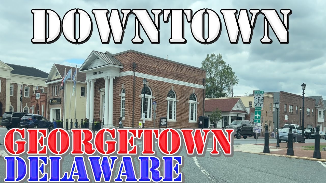 Georgetown - Delaware - 4K Downtown Drive