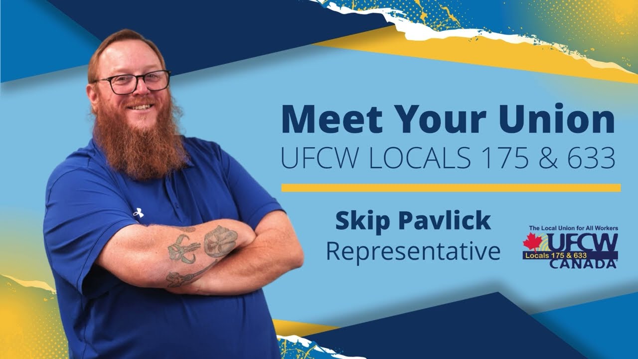 Meet Skip Pavlick - UFCW Locals 175 & 633 Representative