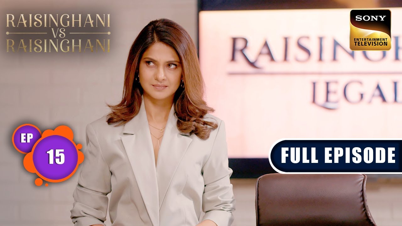 Sacred Bonds | Raisinghani vs Raisinghani - Ep 15 | Full Episode | 30 Aug 2024
