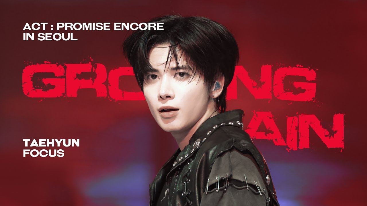 241101-03 ACT : PROMISE ENCORE IN SEOUL 'Growing Pain' 투모로우바이투게더 태현 직캠 fancam｜TXT TAEHYUN focus