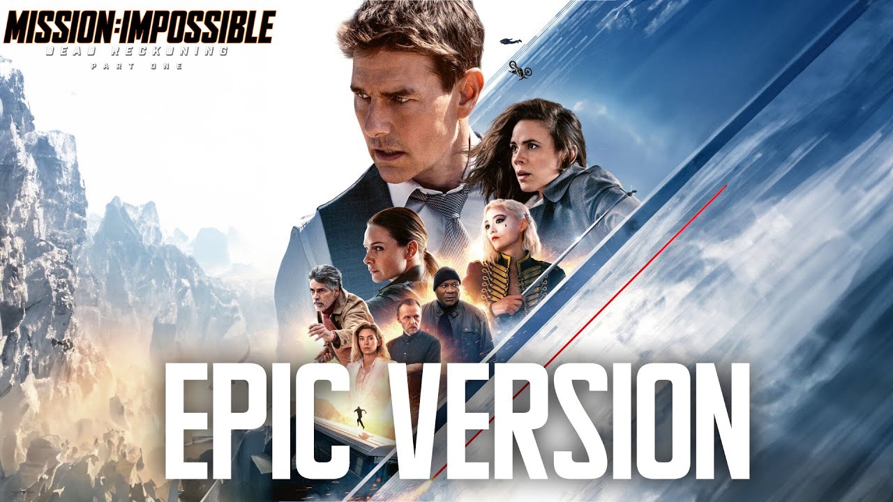 Mission: Impossible – Dead Reckoning Part One Trailer Music | HQ EPIC VERSION