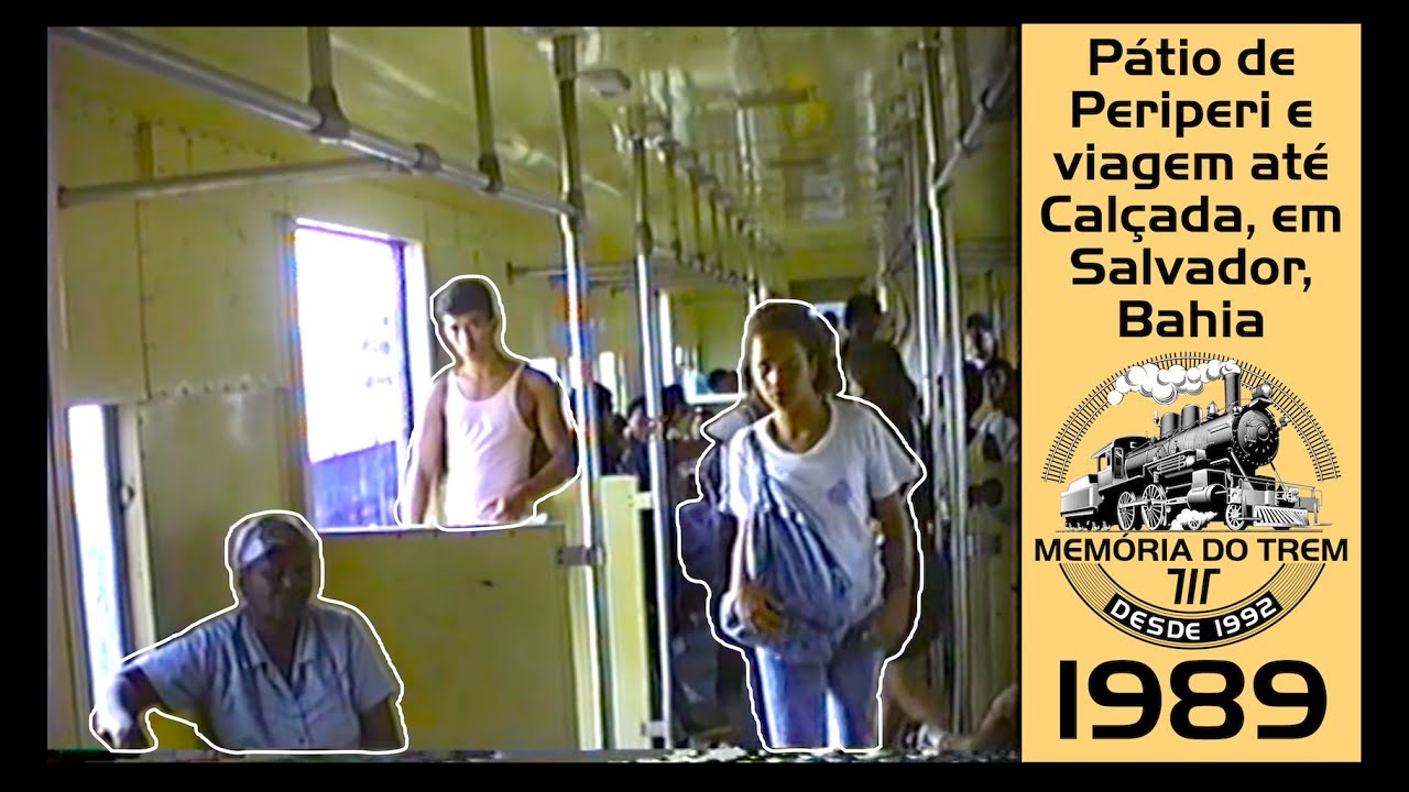 MT 120 - Pátio de Periperi e viagem até Calçada, em Salvador, Bahia (1989)