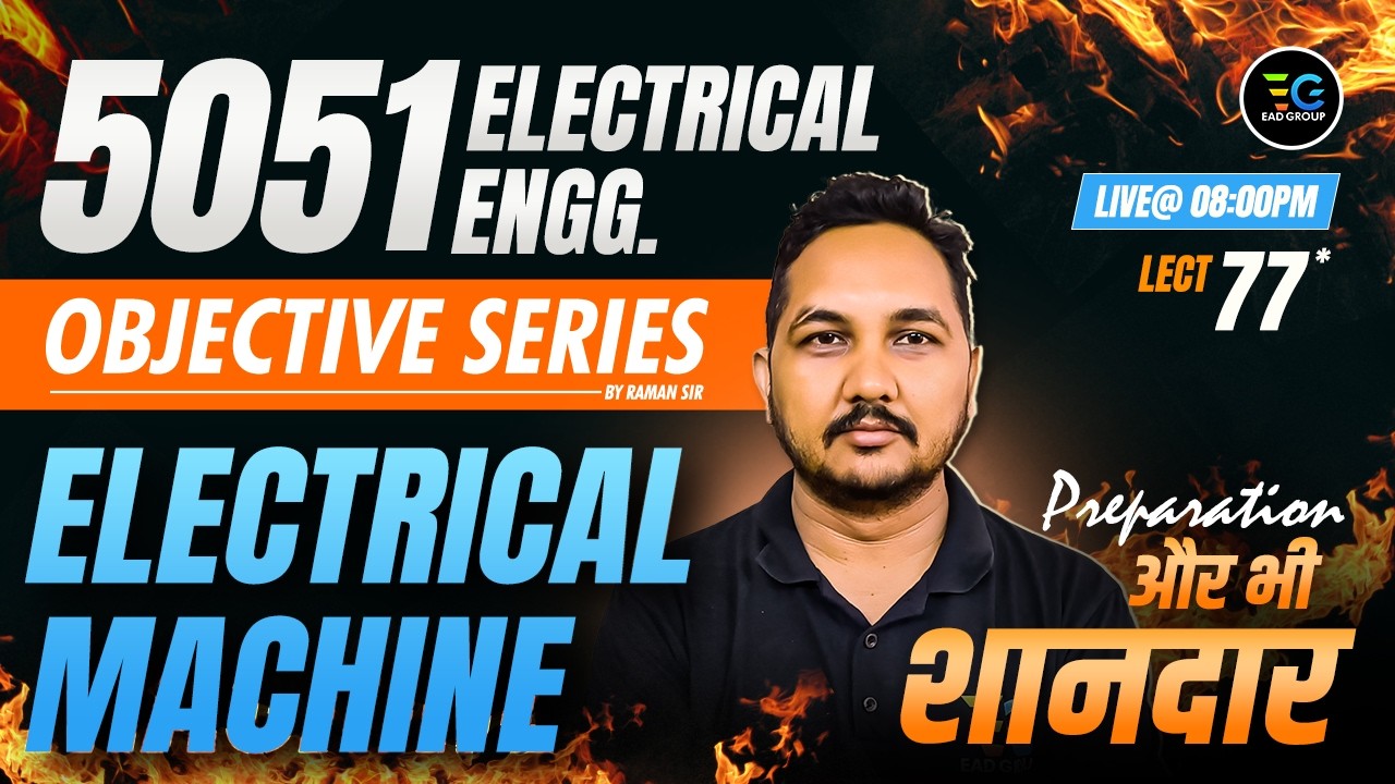 77- Electrical Machine Objectives , JE Electrical Imp. session🔥Objectives practice🚀 By Raman Sir