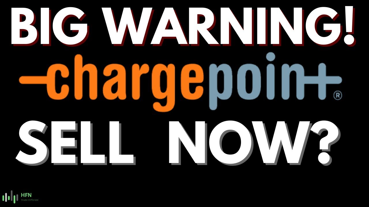 🔥 Chargepoint Stock Predictions - BIG WARNING!!! SELL CHPT STOCK NOW?