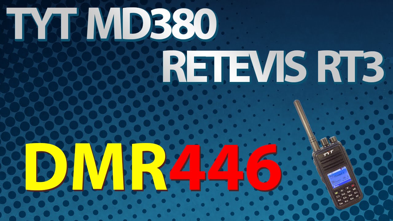 [FR] TYT MD380 Retevis RT3 - Introduction DMR446 - MD380tools