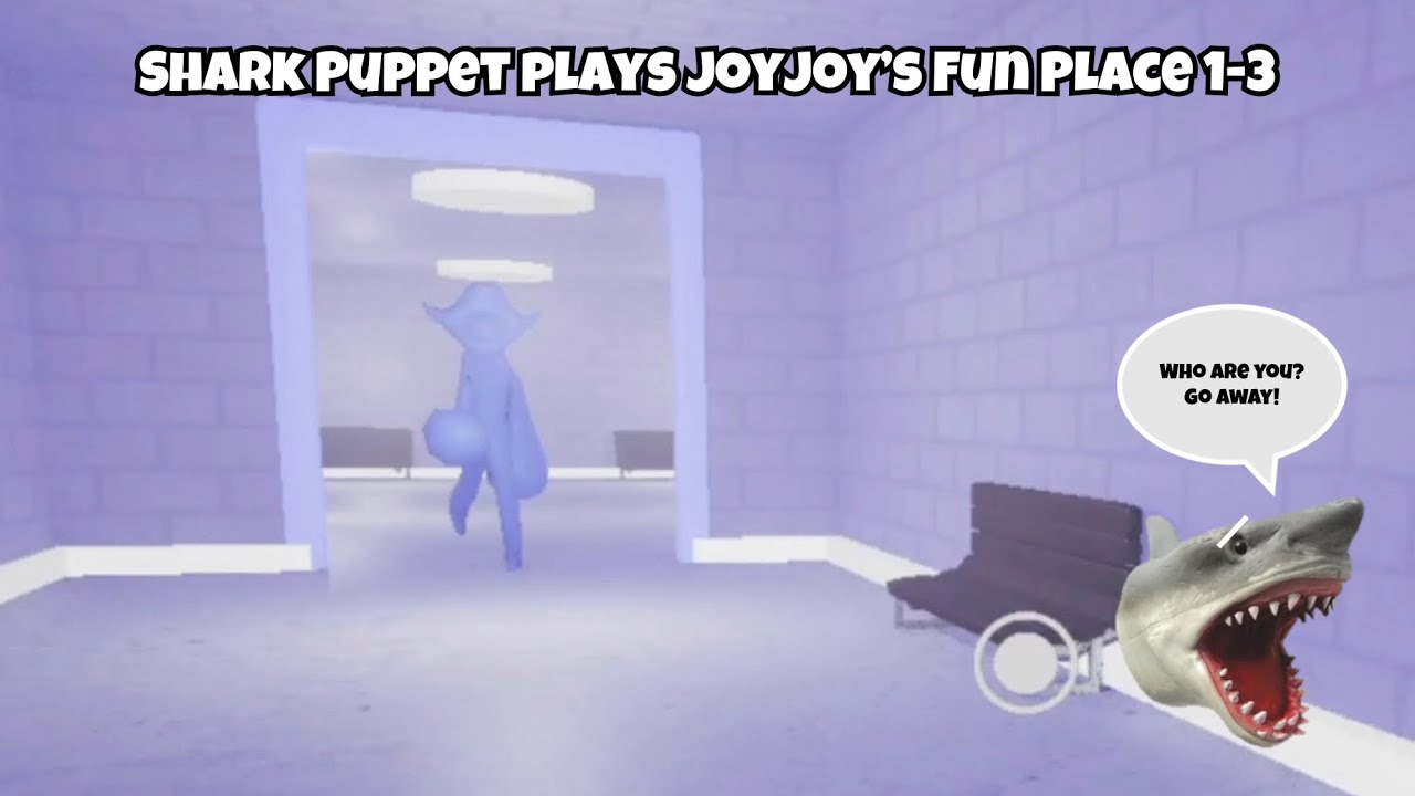 SB Movie: Shark Puppet plays Joyjoy’s Fun Place 1-3!