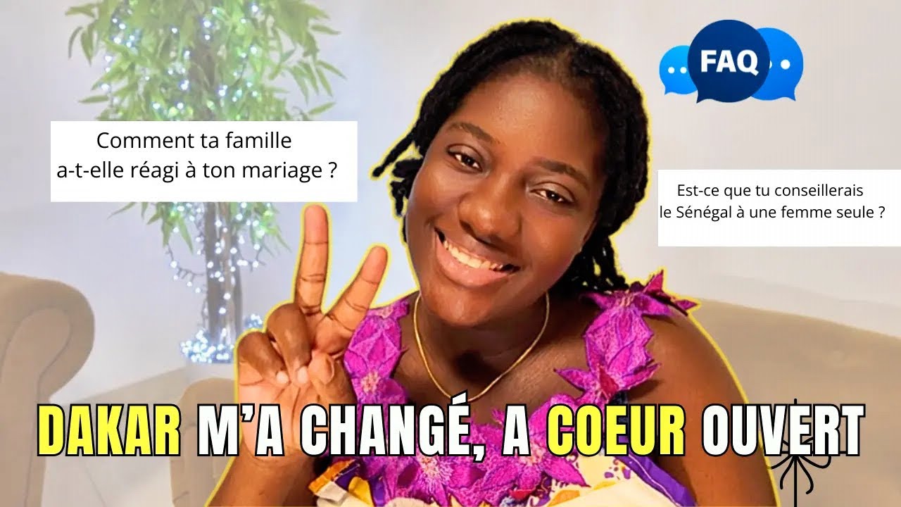 VOICI CE QUE LE SÉNÉGAL M’A APPRIS: MARIAGE MIXTE, INSTABILITÉ,SOLITUDE…(FAQ)