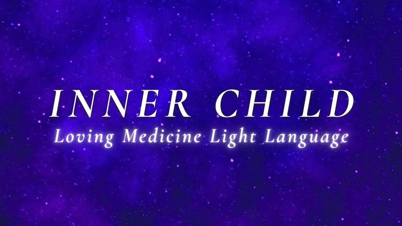 Loving Medicine to Your Inner Child | Light Language Healing Meditation