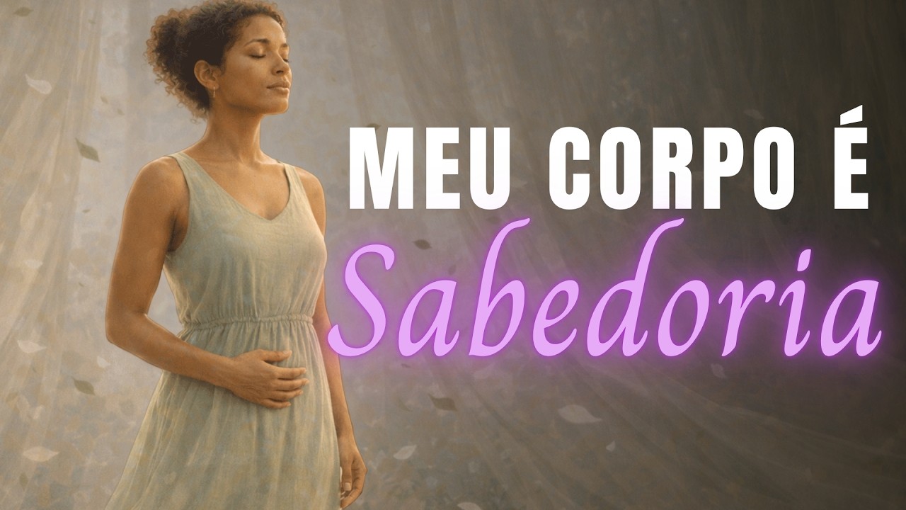 MEU CORPO É SABEDORIA, EU SEI ME CUIDAR | Mantra de SAÚDE #leidaatração