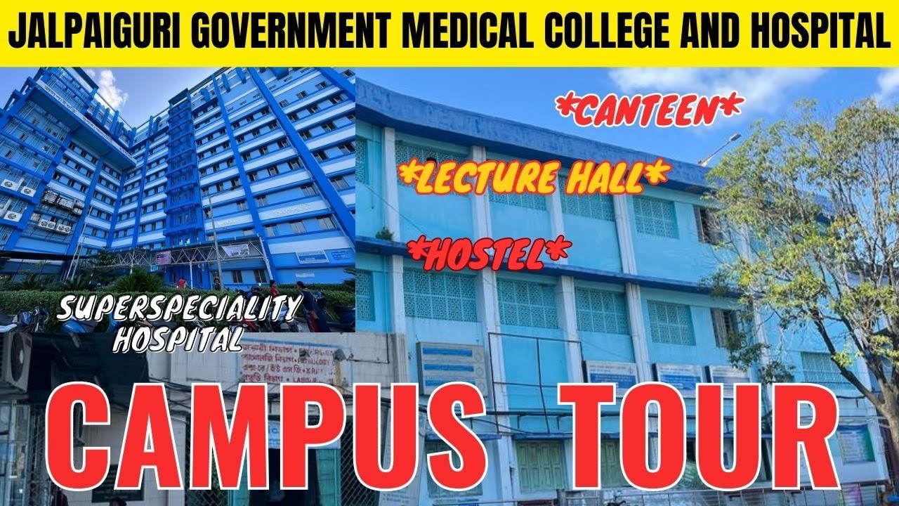 Jalpaiguri Government Medical College And Hospital | Campus Tour | Jalpaiguri | #campustour #mbbs