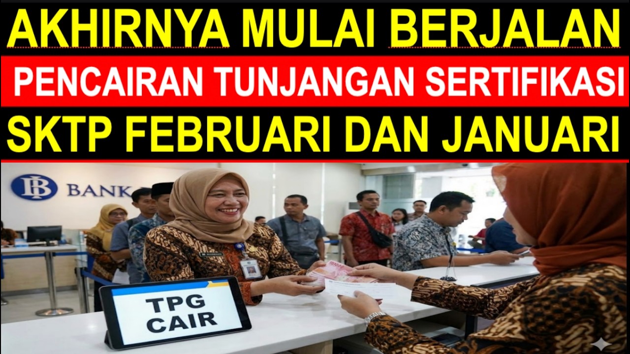 Breaking news kabar gembira pencairan tunjangan sertifikasi guru SKTP Januari dan Februari 2026