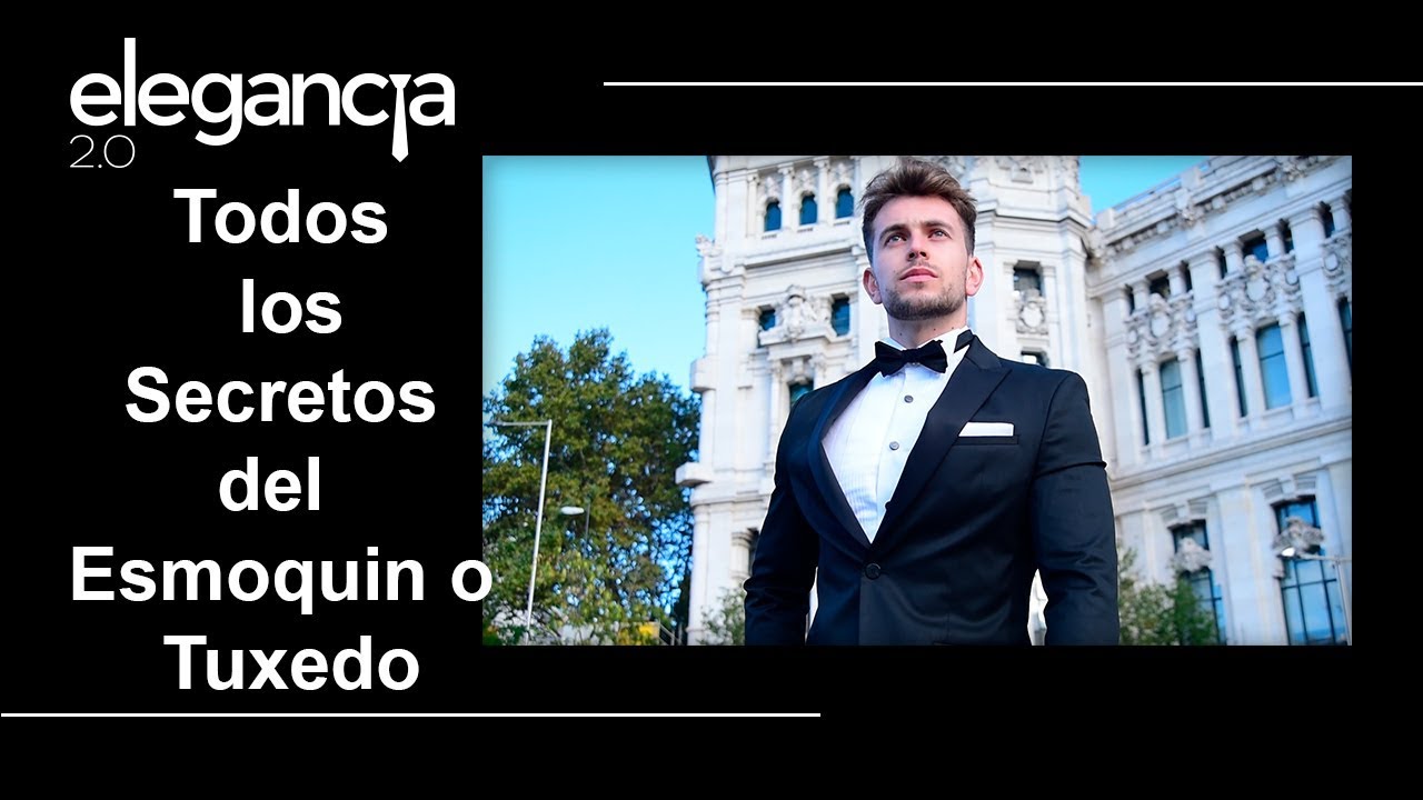 #1 Todos los Secretos del Esmoquin ( Smoking) o Tuxedo - Bere Casillas