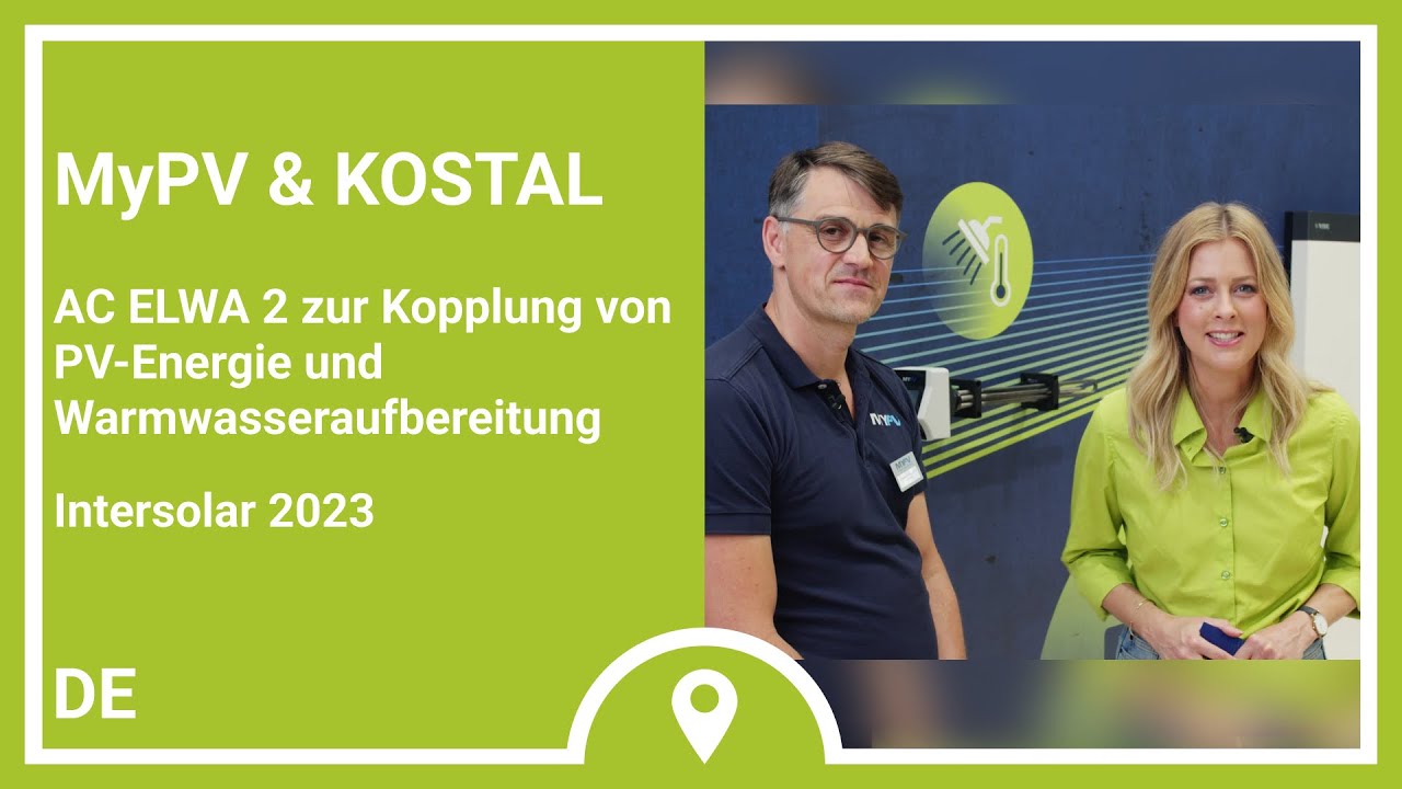 #Intersolar: My-PV: AC ELWA 2 zur Kopplung von PV-Energie & Warmwasseraufbereitung | KOSTAL