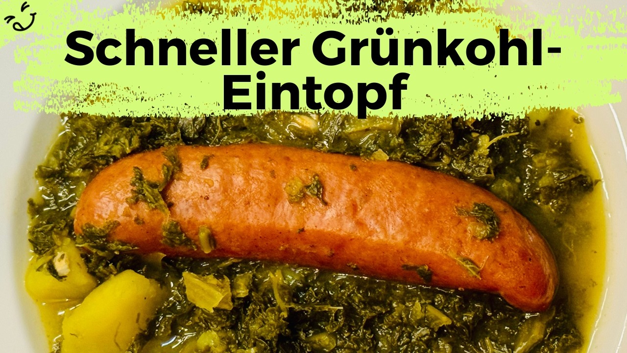 Schneller Grünkohl-Eintopf 🥬 | Einfach, deftig & perfekt für den Alltag