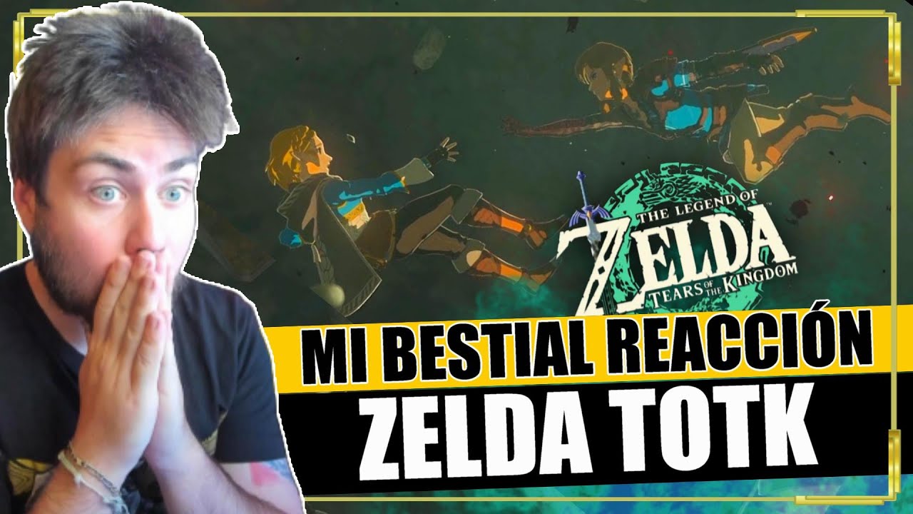 Mi INCRE&Iacute;BLE Reacci&oacute;n a ZELDA TEARS OF THE KINGDOM! Pero qu&eacute; LOCURA ES ESTA!?