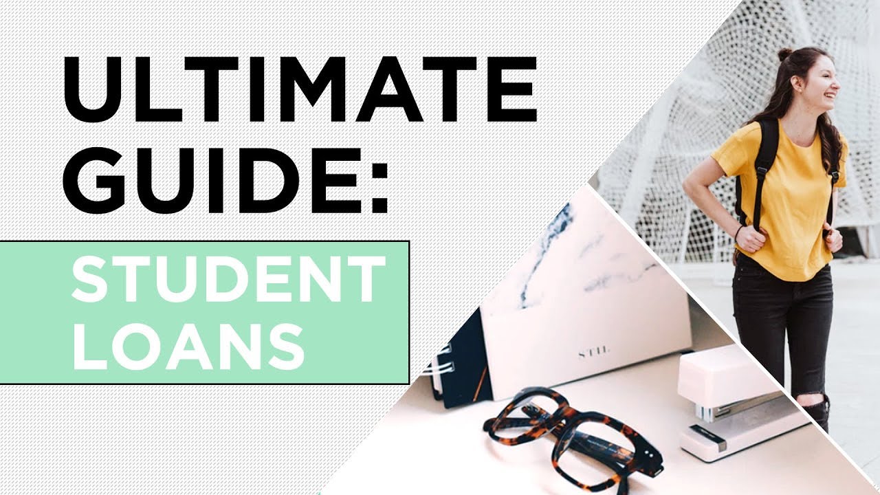 Everything You Need To Know About Student Loans | The 3-Minute Guide