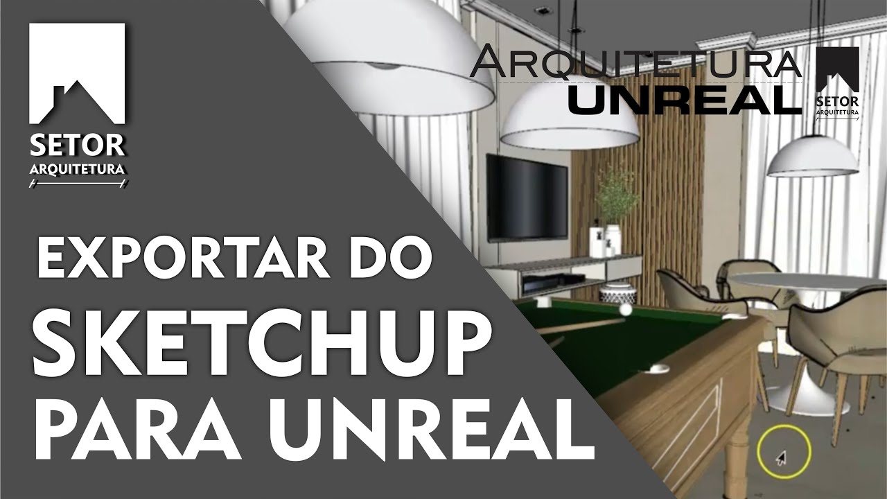 EXPORTAR PROJETO DO SKETCHUP PARA O UNREAL ENGINE