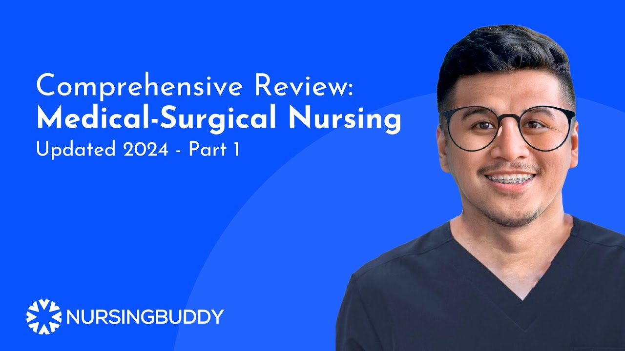 #NursingReview | Medical-Surgical Nursing