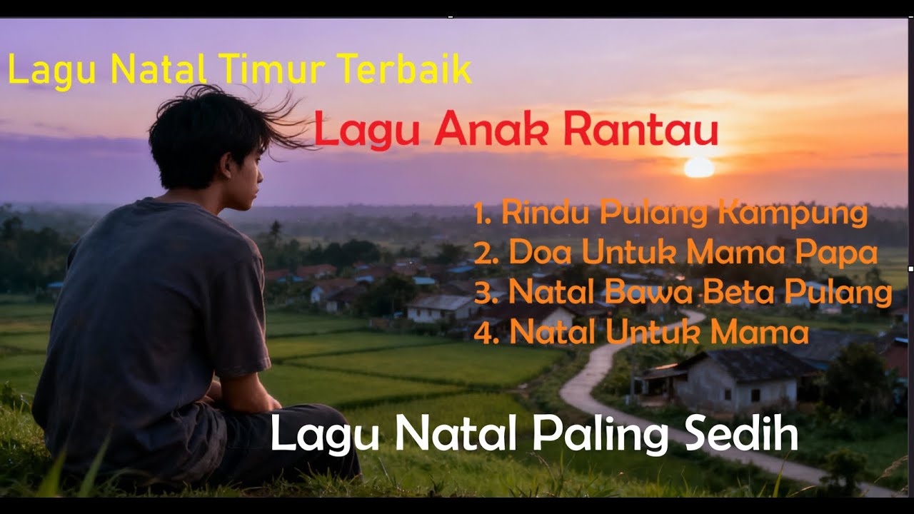 Lagu Natal Terbaik 2025 || Natal Untuk Anak Rantau Terbaik || Lagu Natal Terbaru 2025
