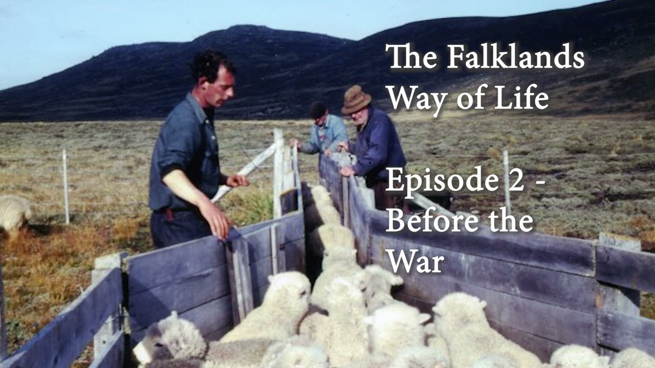 The Falklands Way of Life Episode 2: Before the War