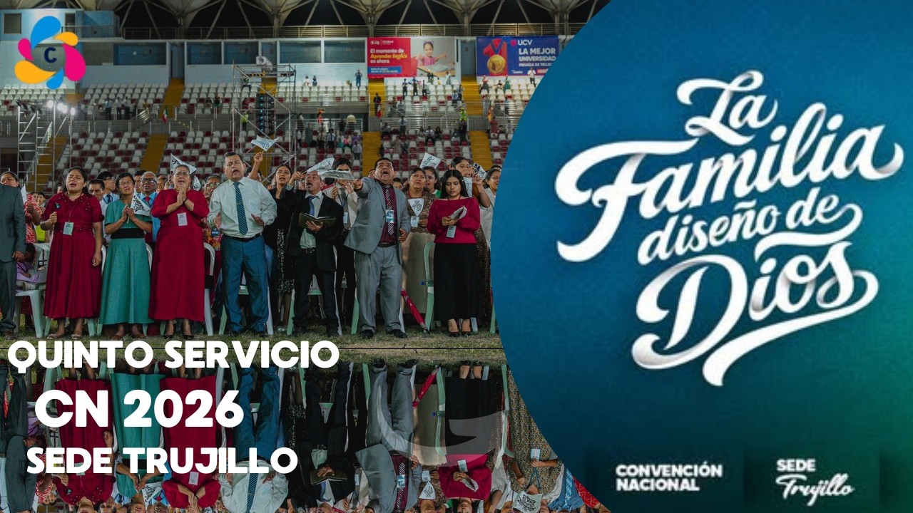 Quinto Servicio: Convencion Nacional MMM Perú 2026 - Sede Trujillo