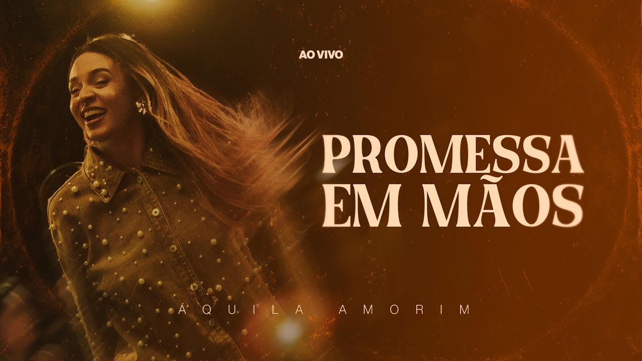 Promessa em Mãos - Áquila Amorim - AO VIVO