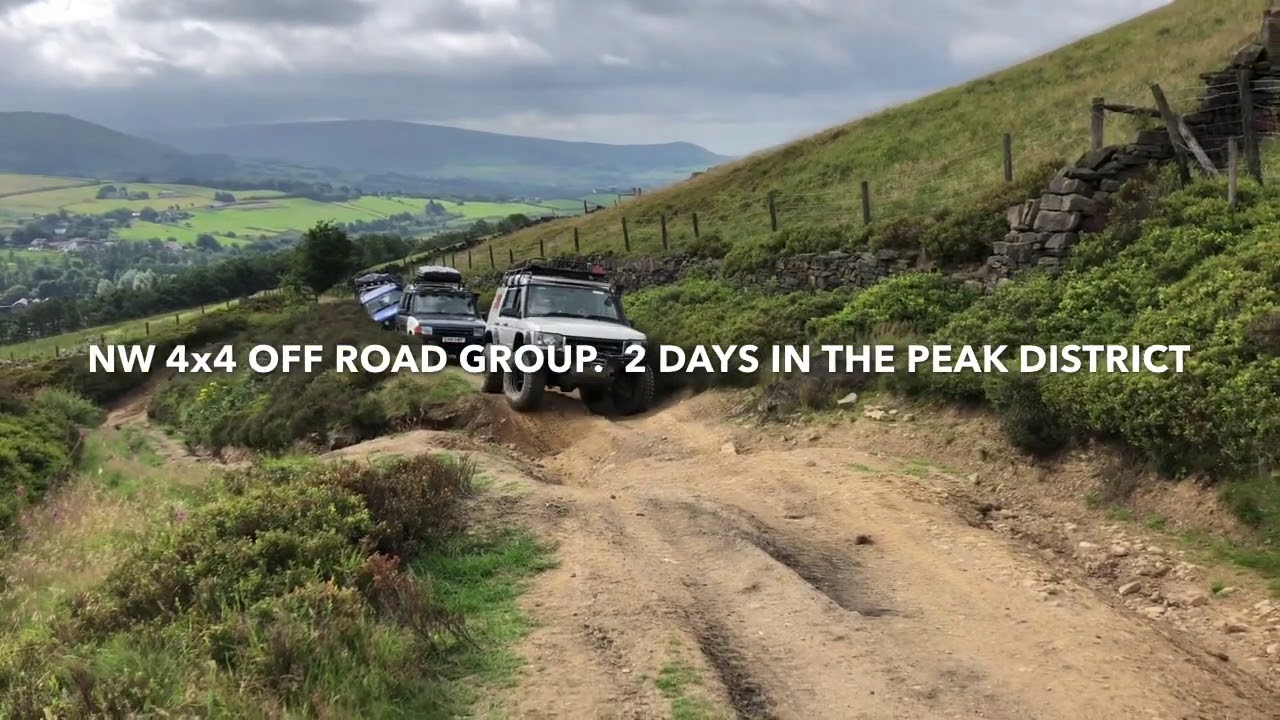 2 DAYS IN THE PEAK DISTRICT GREEN LANEING TOUGH 4x4 TRACKS WITH DISCOVERY 1,2 DEFENDER 90 MITSUBISHI