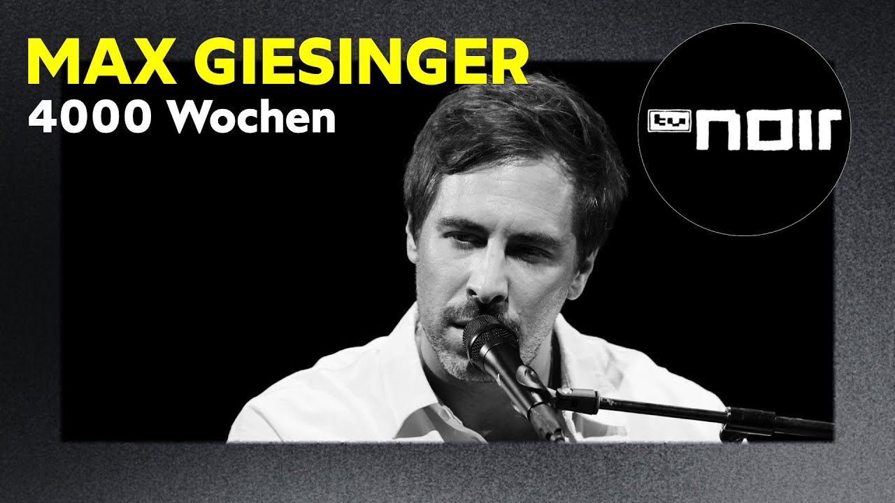 Max Giesinger – 4000 Wochen (live bei TV Noir)