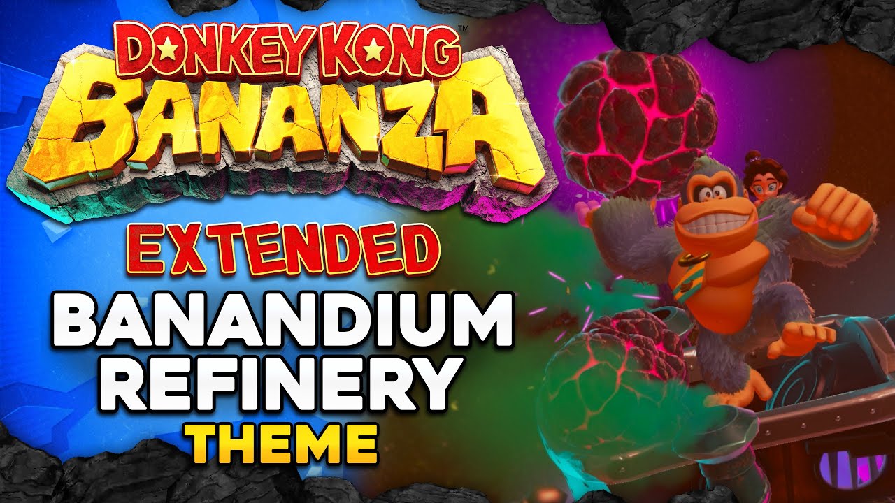 Donkey Kong Bananza OST - Canyon Layer: Banandium Refinery Theme [Extended Soundtrack]