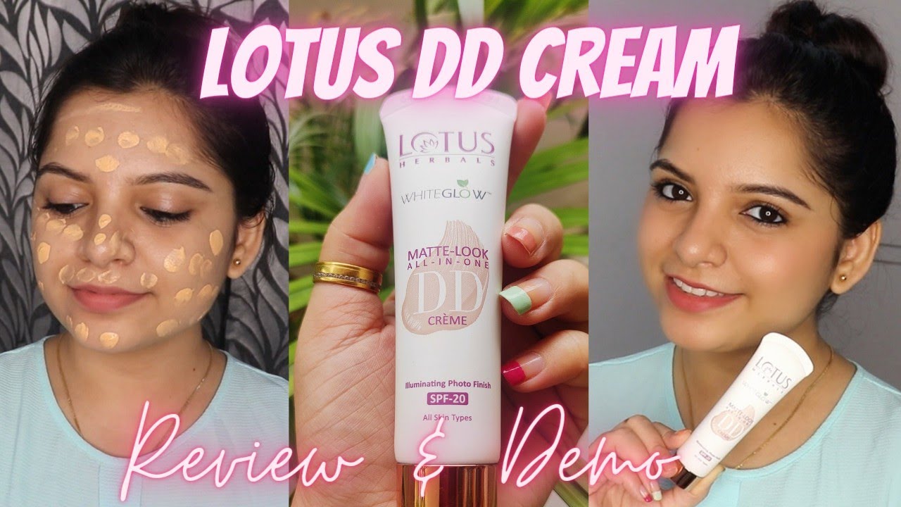 LOTUS WHITE GLOW DD CREAM SPF 20 ОБЗОР И ДЕМОНСТРАЦИЯ | ДЛЯ ЛЮБОГО ТИПА КОЖИ